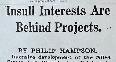 Buying Spree—Samuel Insull was a quiet force behind the purchase of thousands of
acres in suburban Chicago in the 1920’s, as this 1929 headline from the Chicago
Tribune reveals. Northfield was a sought-after target.