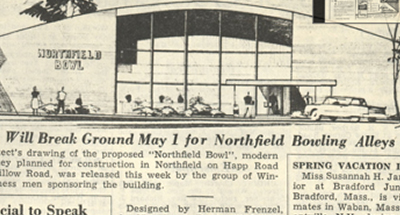 In 1955, farmland on the west side of Happ Road in downtown Northfield became the Northfield Bowl.