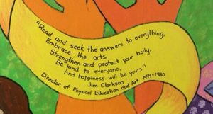 An accomplished artist, this mural and message was created by Jim Clarkson, Director of Physical Education and Art, in 1980 for Sunset Ridge students: “Read and seek the answers to everything, embrace the arts, strengthen and protect your body, be kind to everyone, and happiness will be yours.”